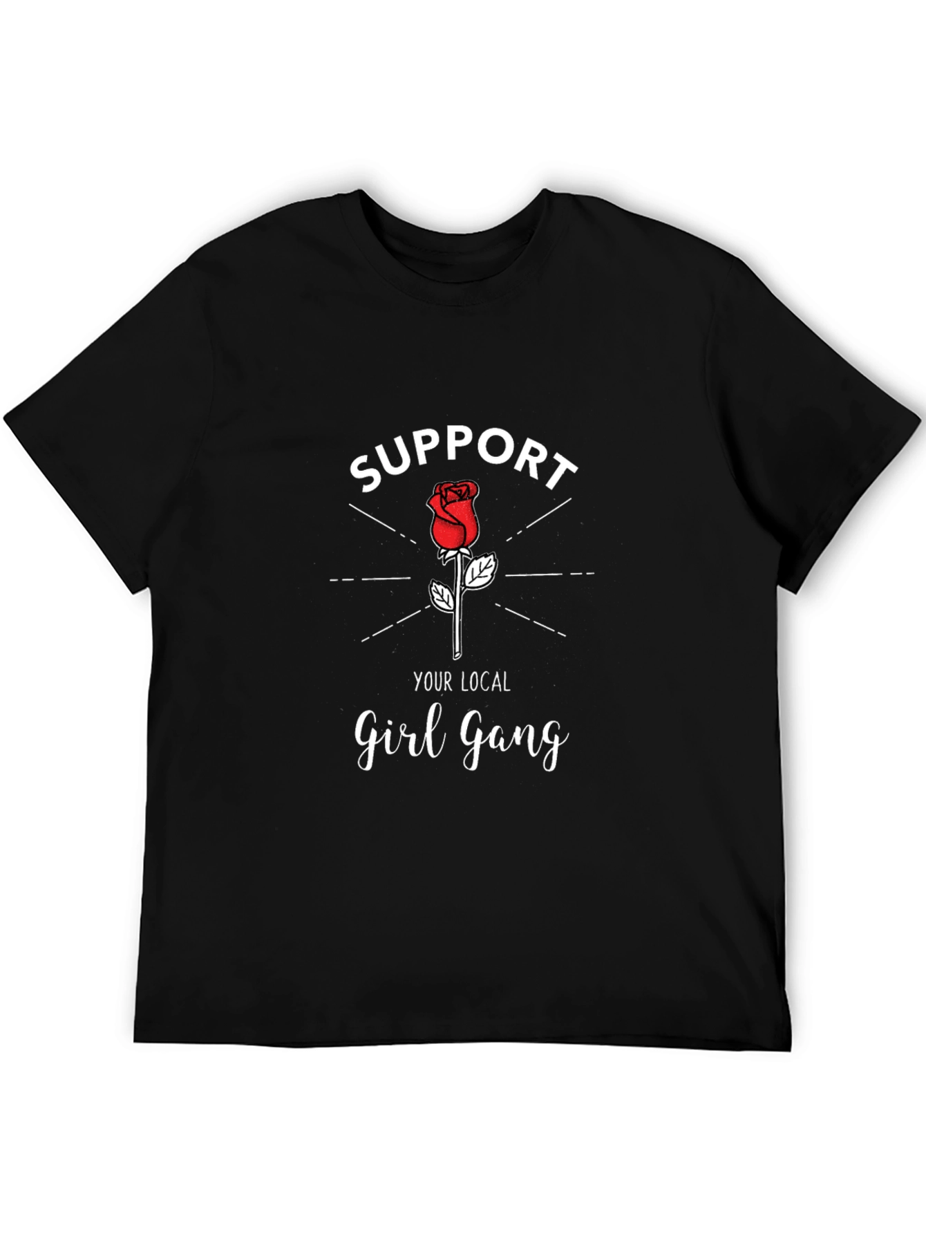Support Your Local Girl Gang T-Shirt