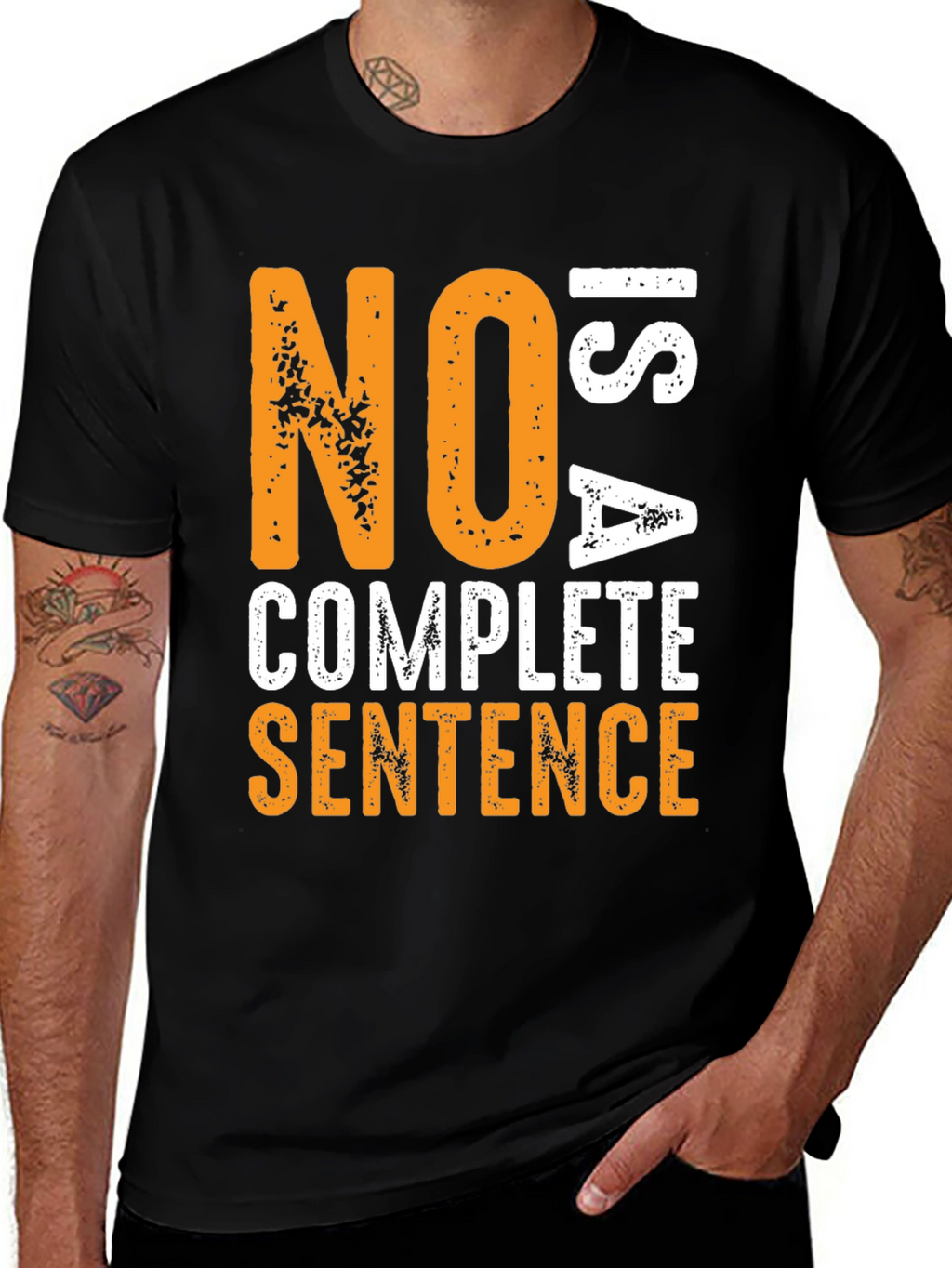 No Is A Complete Sentence Graphic Tee