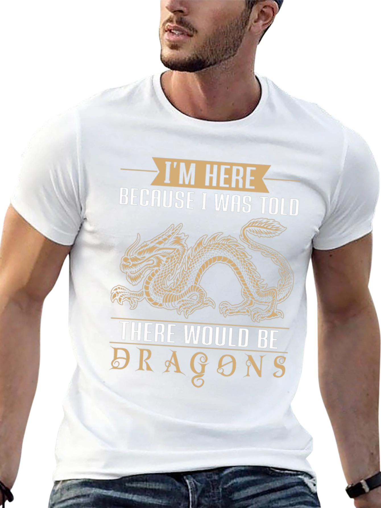 Dragon T-Shirt: Im Here Because I Was Told