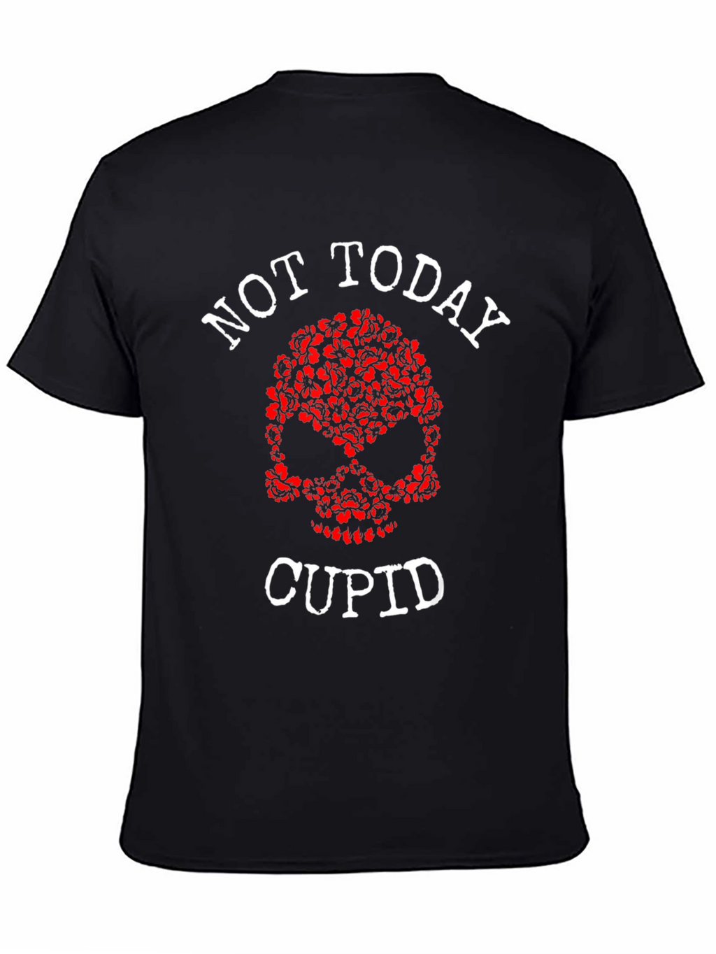 Not Today Cupid Graphic Tee - Anti Valentines Day