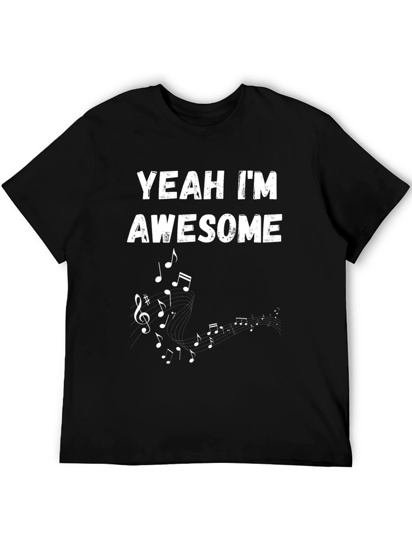 Yeah Im Awesome Music Notes Mens Black T-Shirt