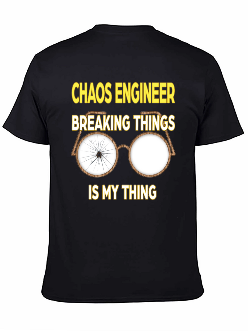 Chaos Engineer Breaking Things T-Shirt