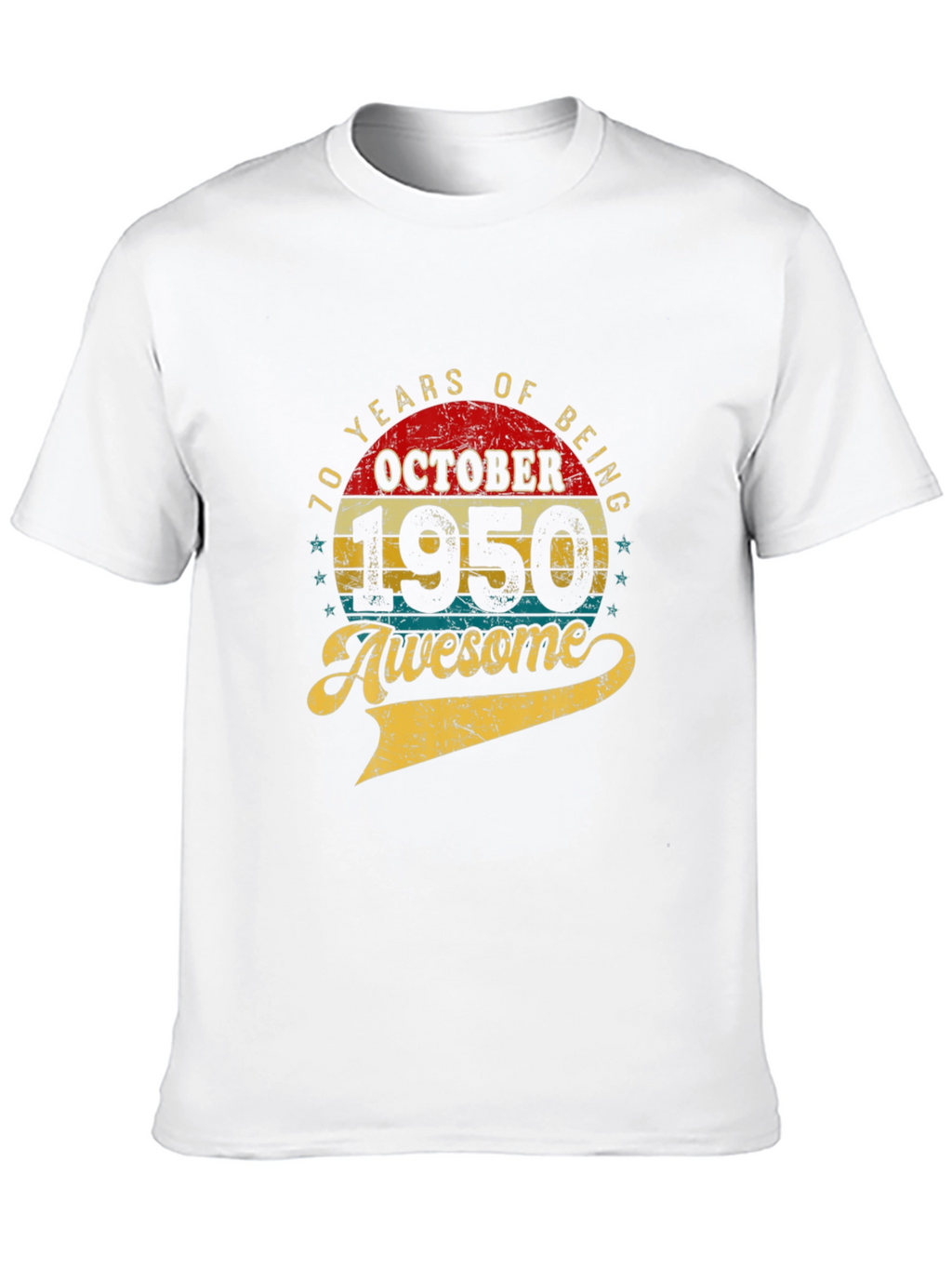 70th Birthday October 1950 Awesome T-Shirt