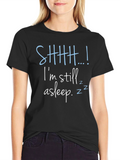 Shhh...Im Still Asleep Mens Graphic Tee