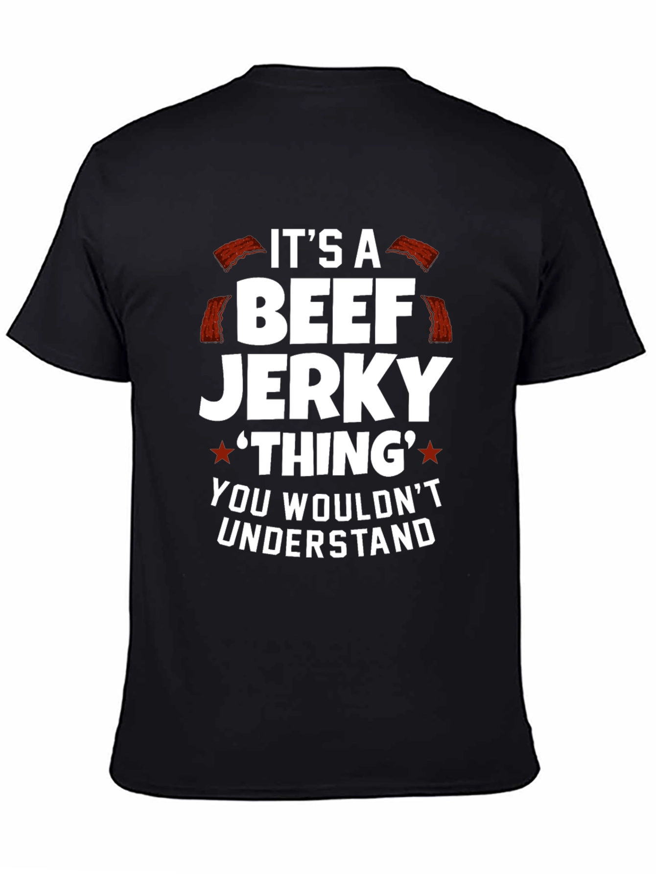 Beef Jerky Thing T-Shirt Funny Graphic Tee