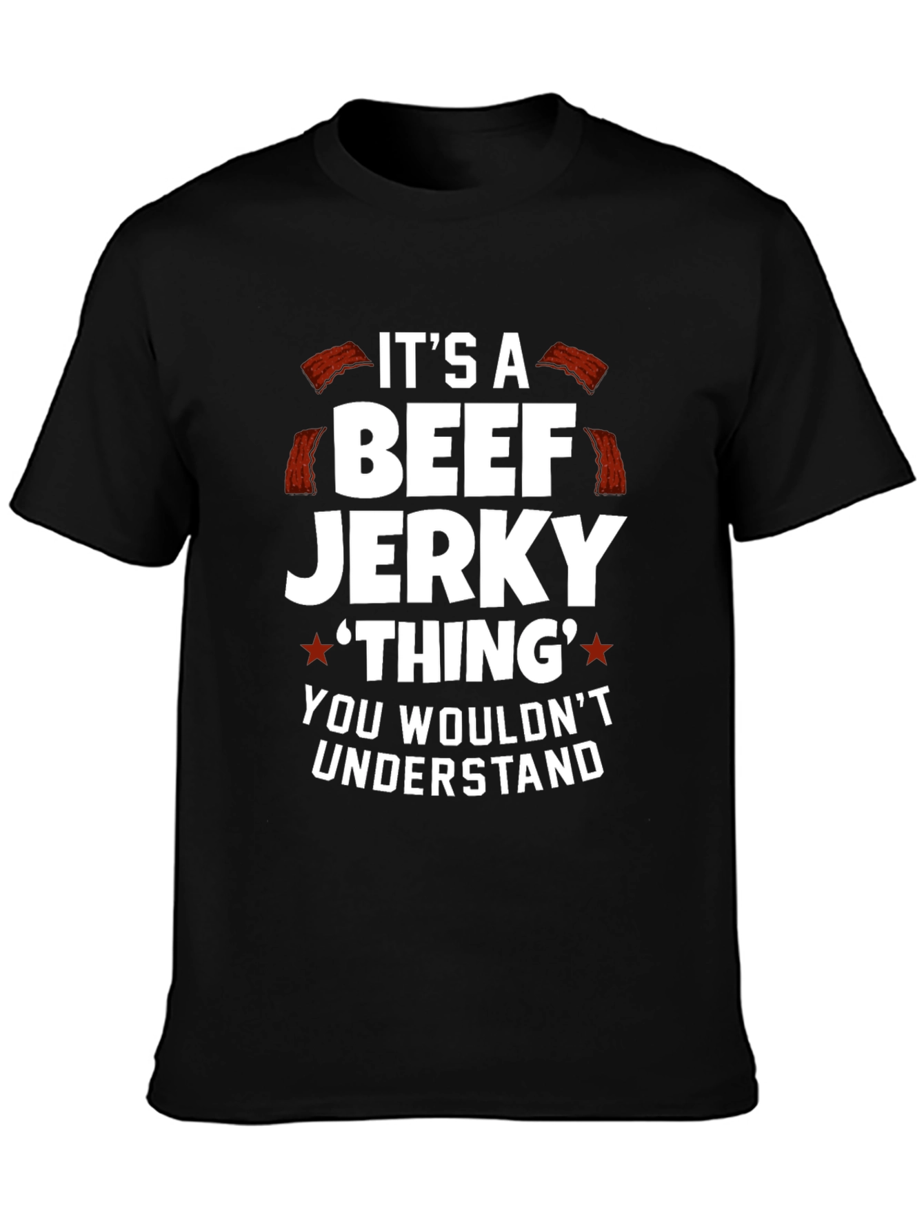 Beef Jerky Thing T-Shirt Funny Graphic Tee