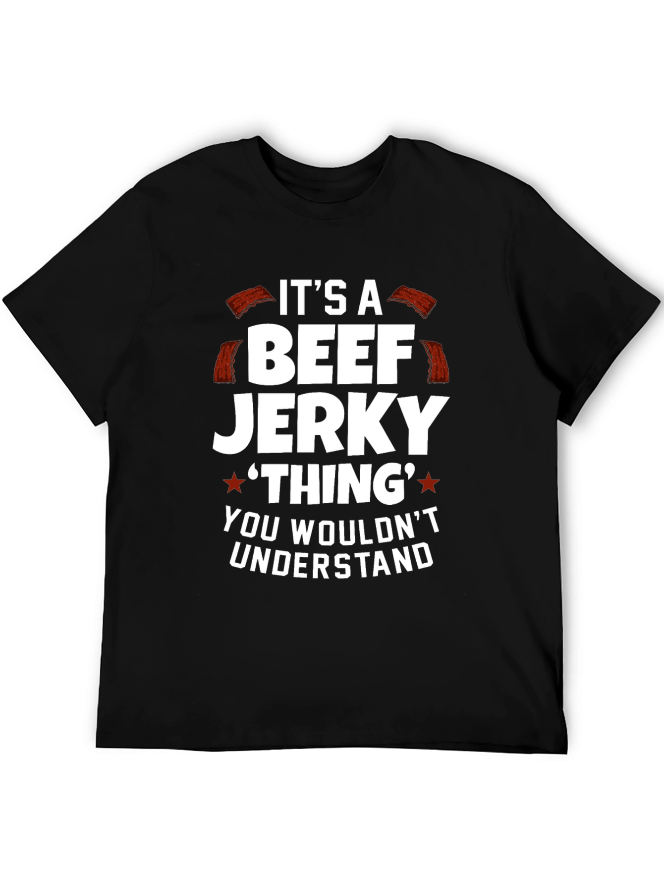 Beef Jerky Thing T-Shirt Funny Graphic Tee