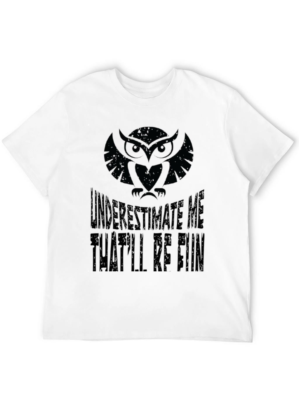 Owl Underestimate Me T-Shirt - Black