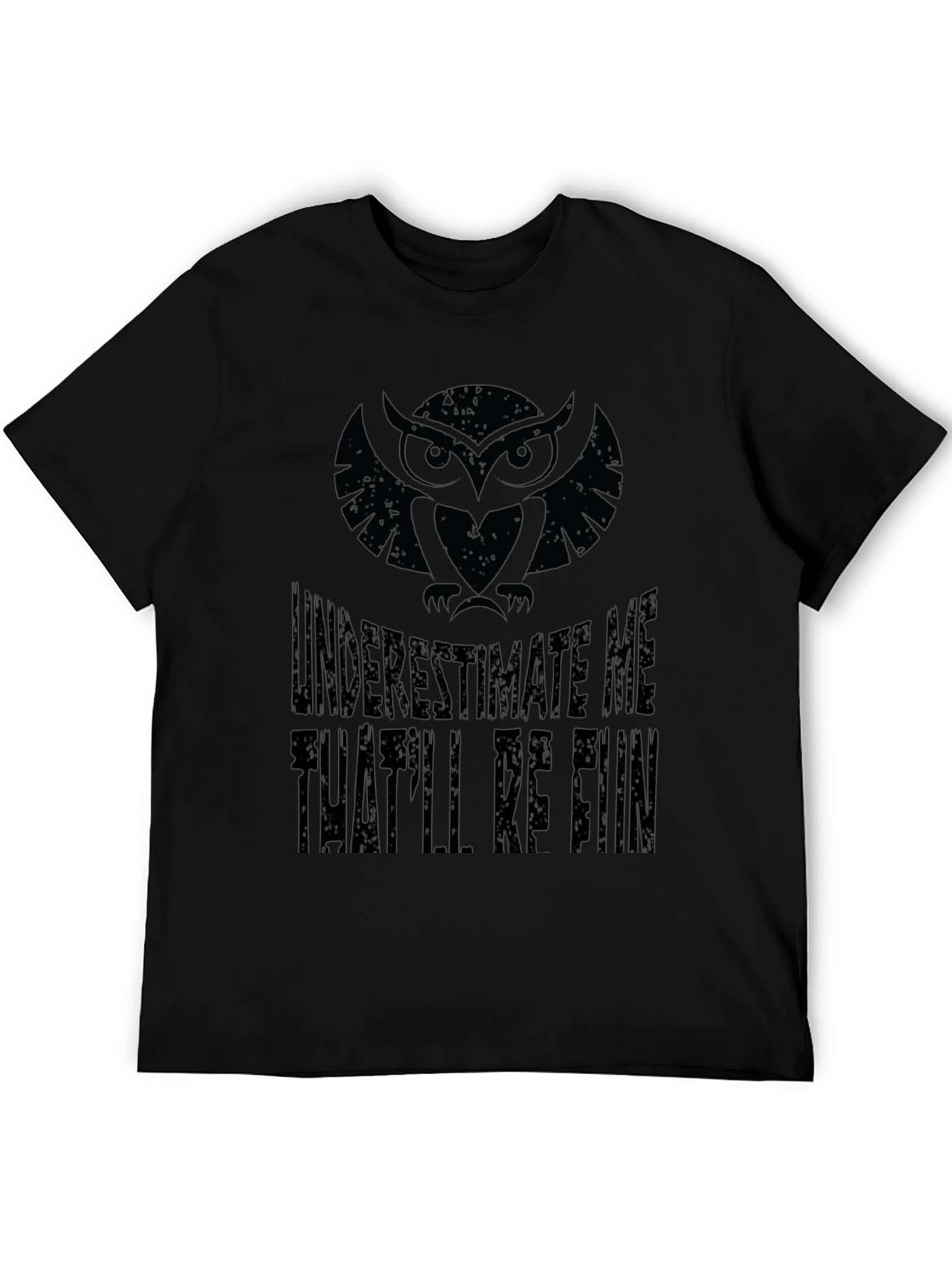 Owl Underestimate Me T-Shirt - Black