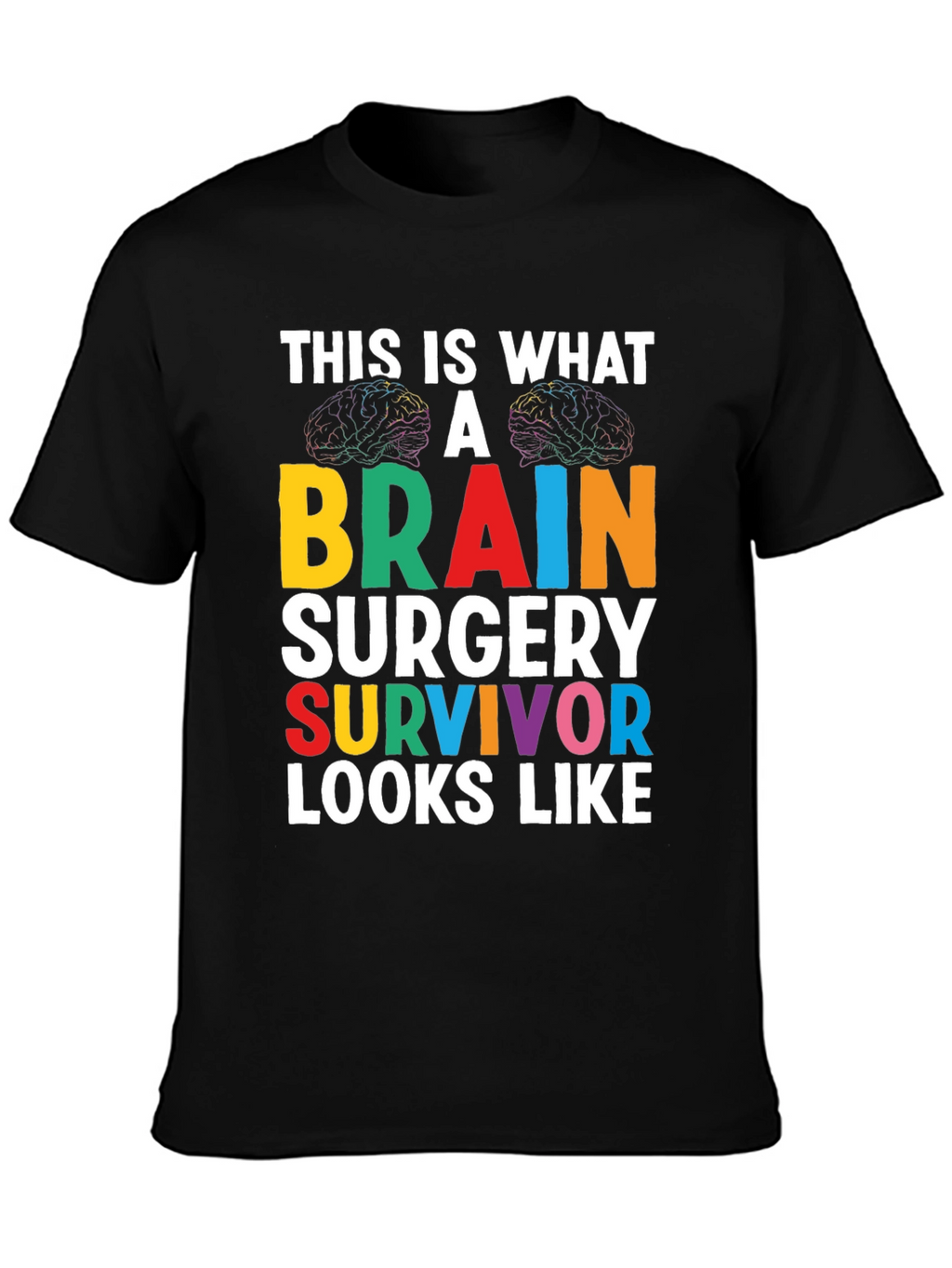 Brain Surgery Survivor Graphic Tee