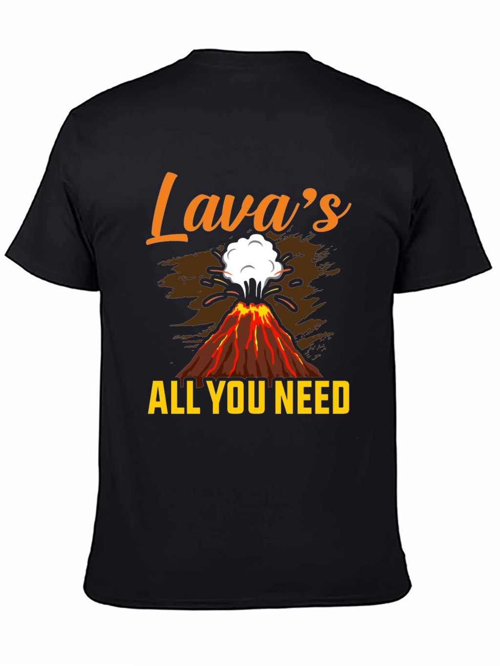 Lavas All You Need Graphic T-Shirt