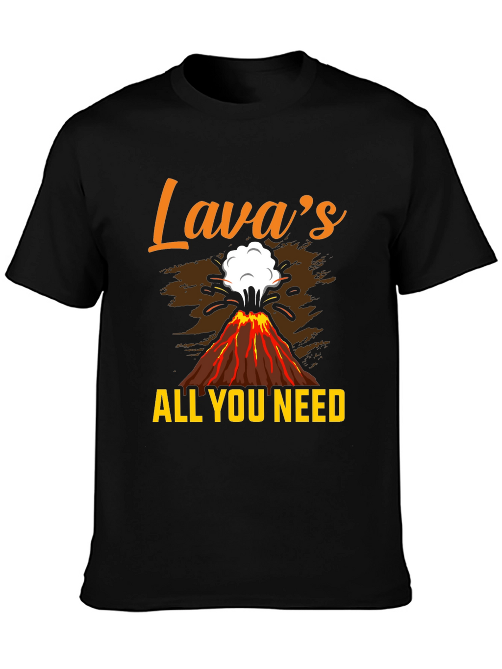 Lavas All You Need Graphic T-Shirt