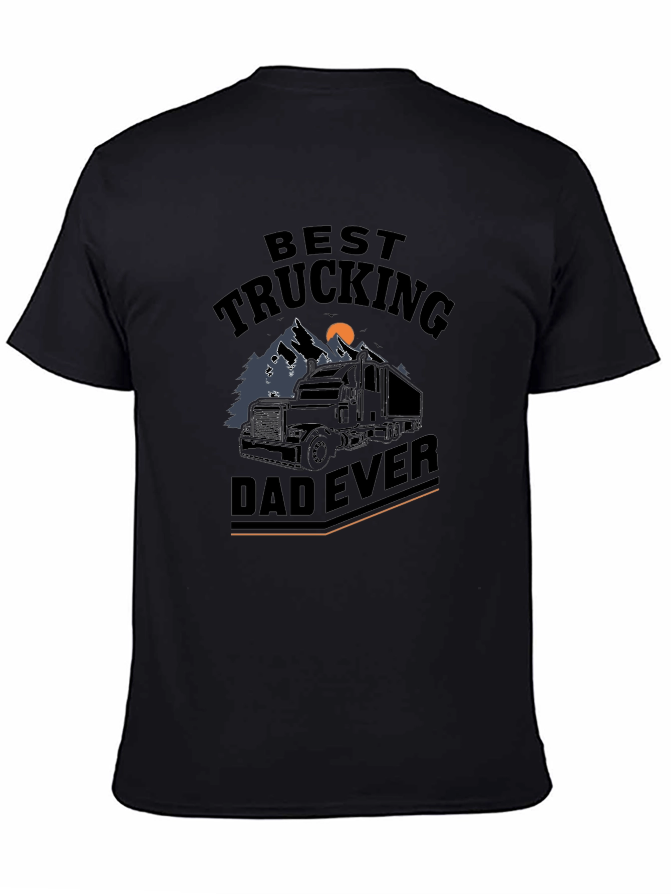 Best Trucking Dad Ever Graphic T-Shirt