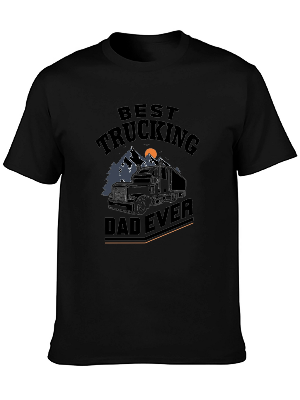 Best Trucking Dad Ever Graphic T-Shirt