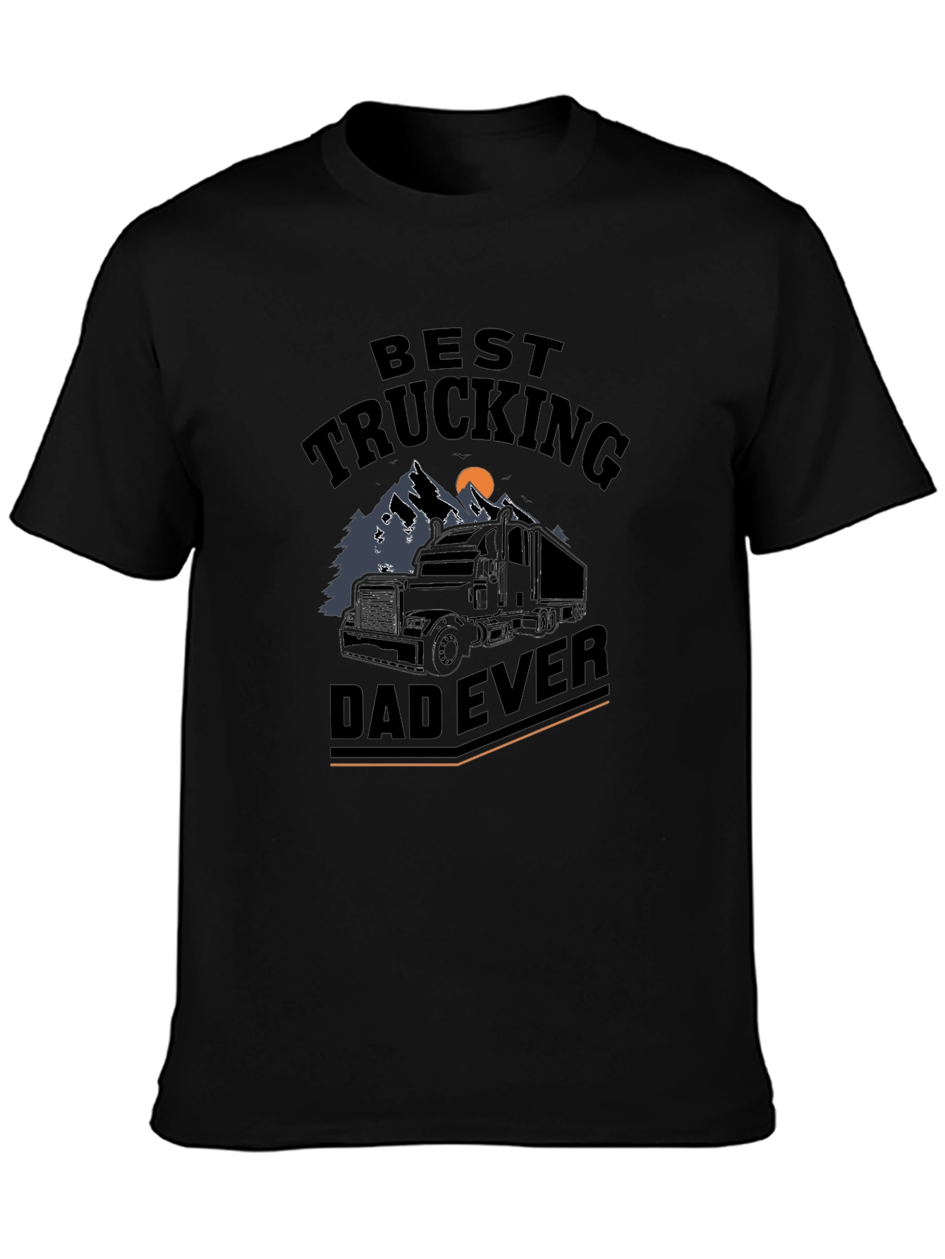 Best Trucking Dad Ever Graphic T-Shirt