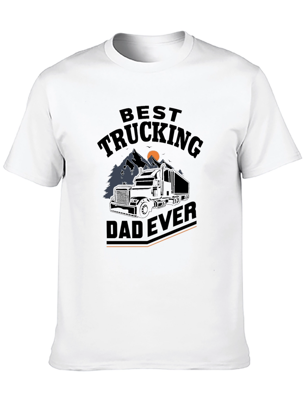 Best Trucking Dad Ever Graphic T-Shirt