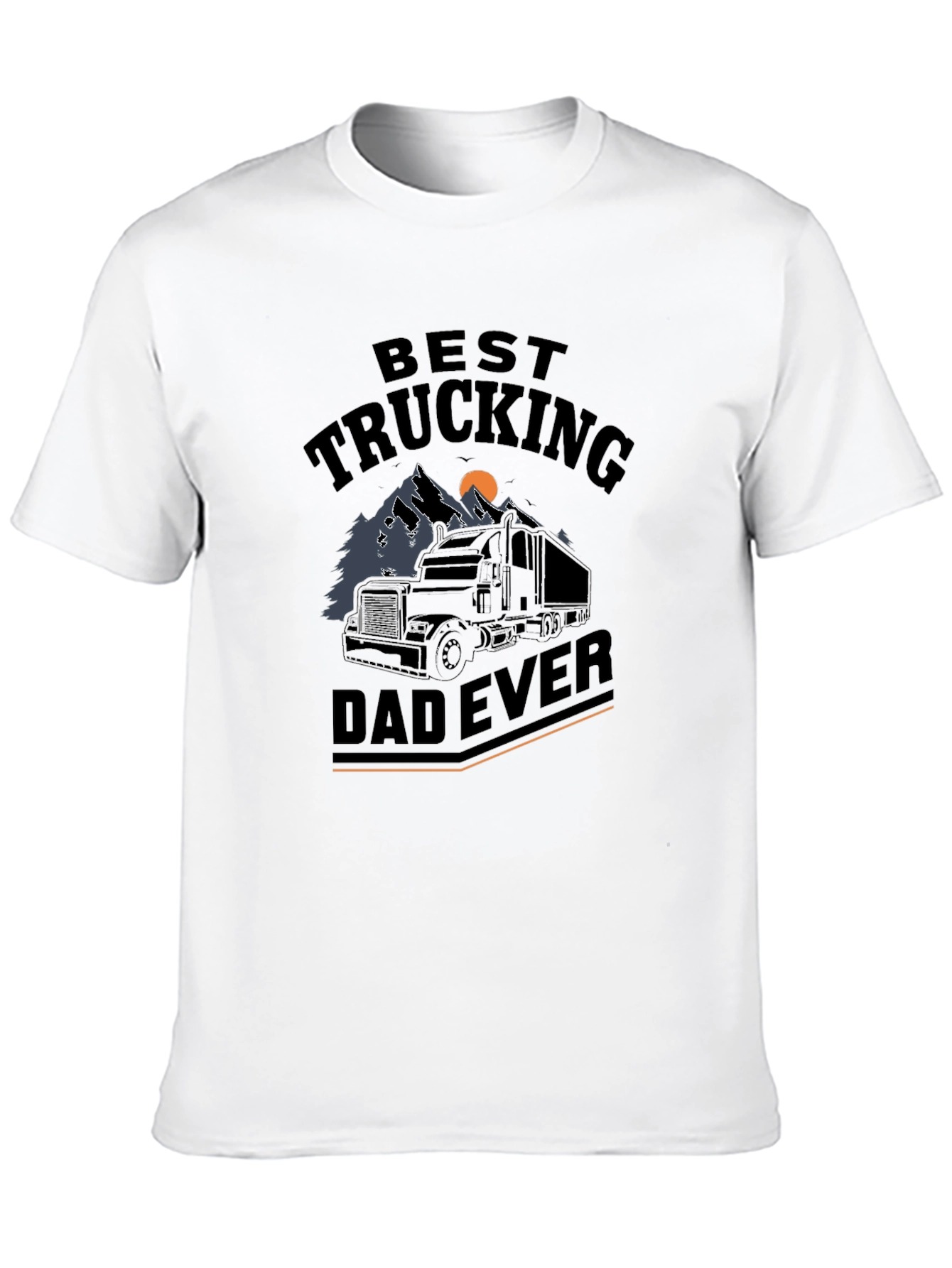 Best Trucking Dad Ever Graphic T-Shirt