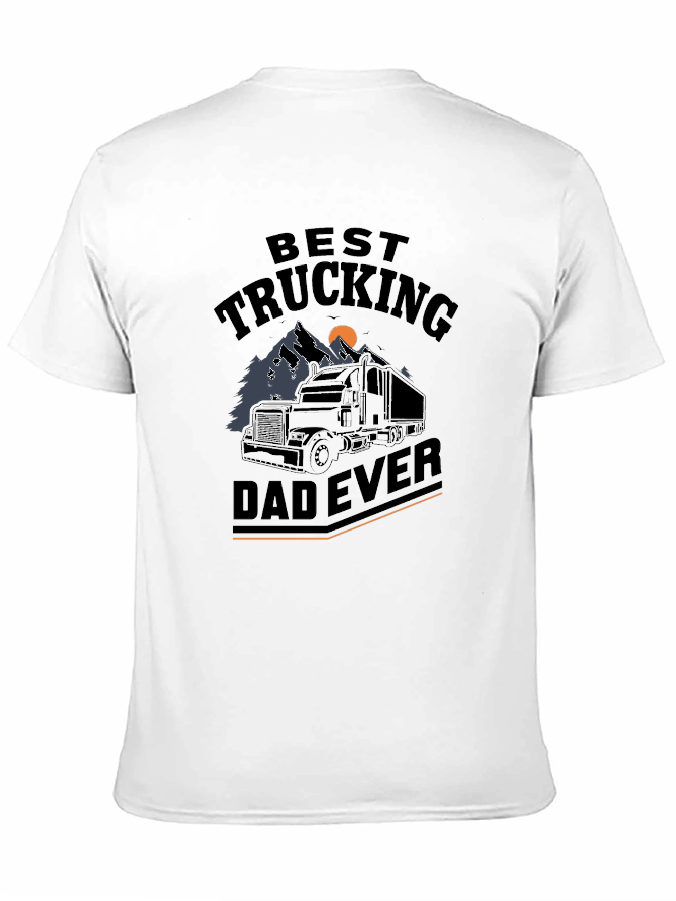 Best Trucking Dad Ever Graphic T-Shirt