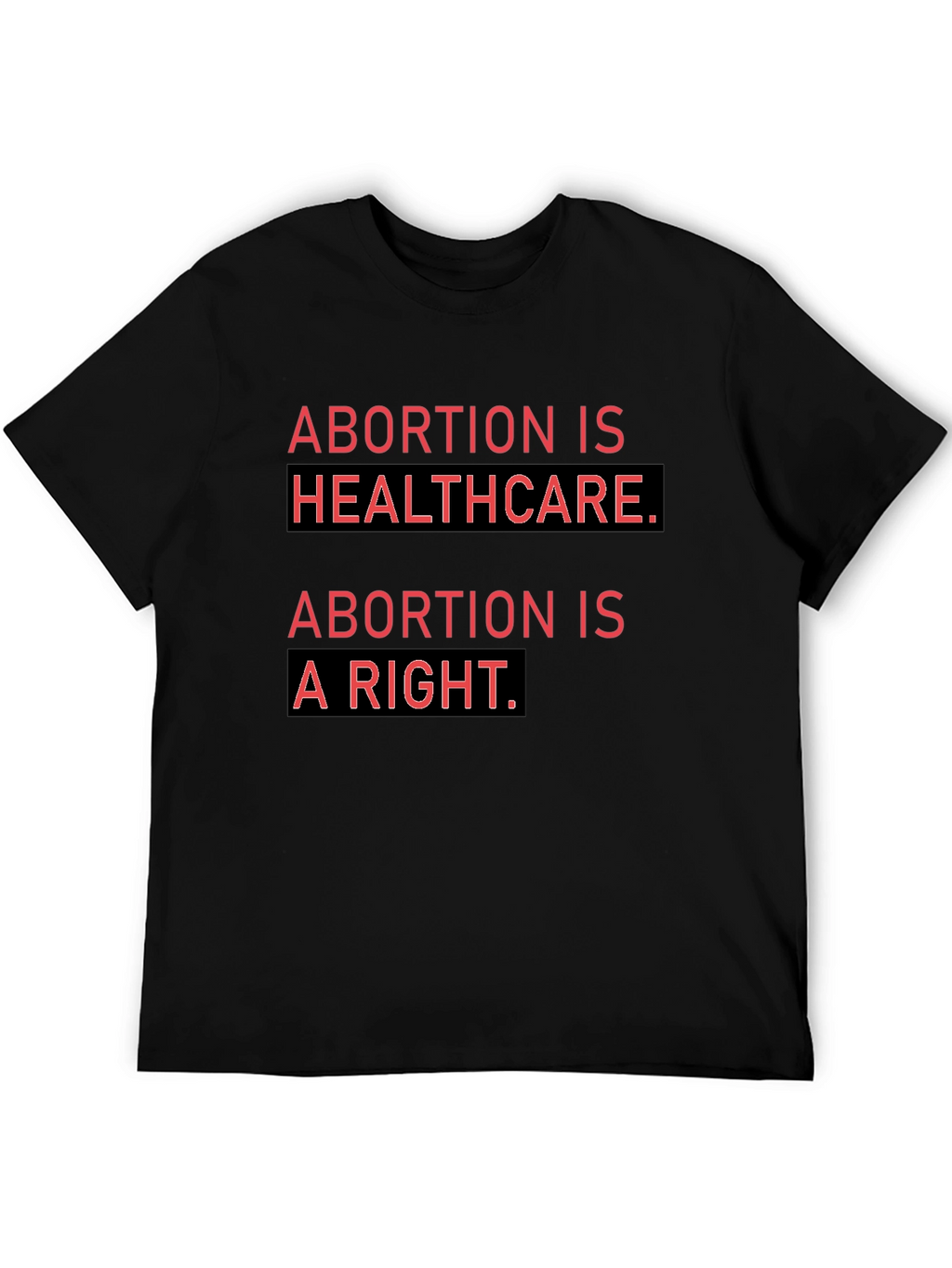 Abortion is Healthcare T-Shirt Pro Choice Activist Tee