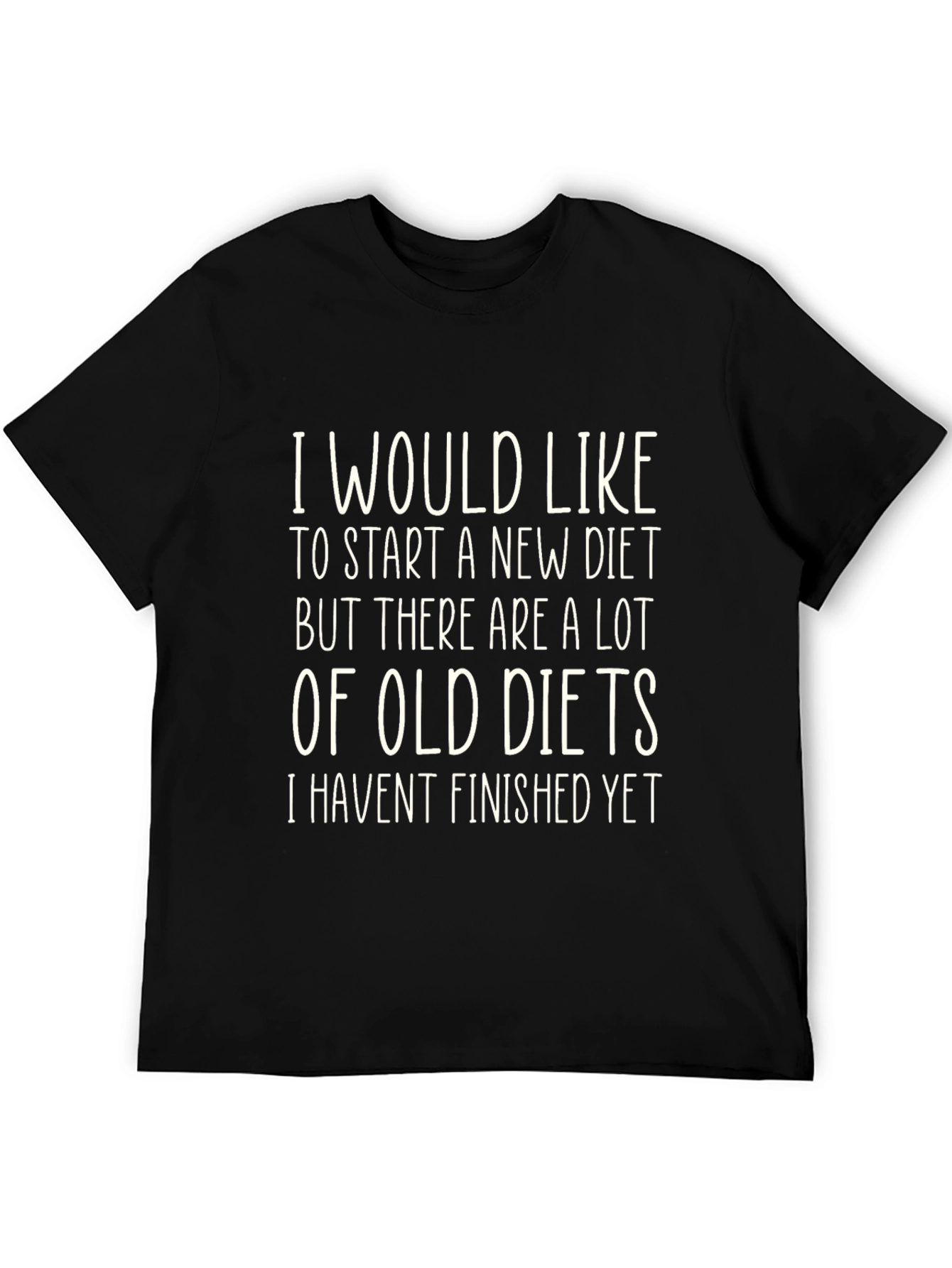 Funny Diet Slogan T-Shirt