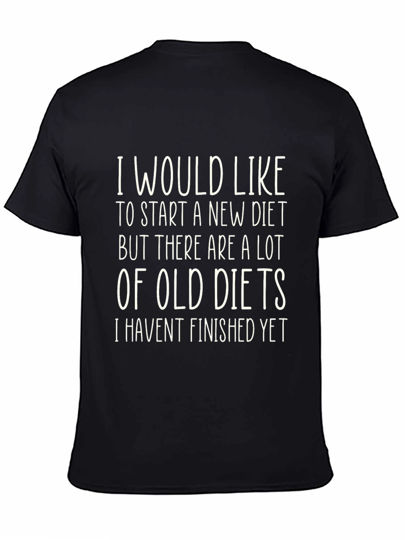 Funny Diet Slogan T-Shirt