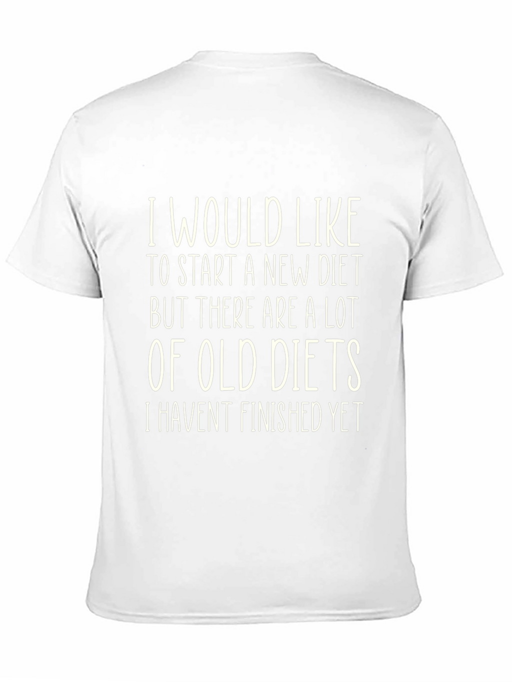 Funny Diet Slogan T-Shirt