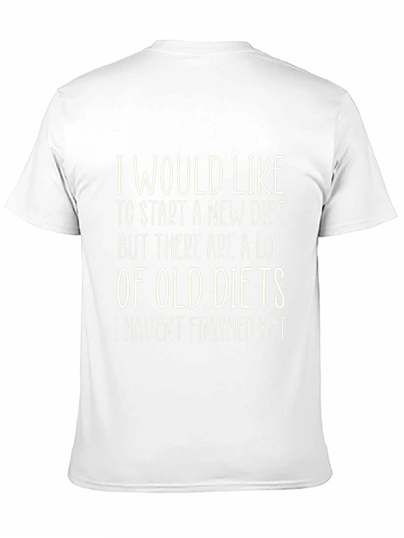 Funny Diet Slogan T-Shirt