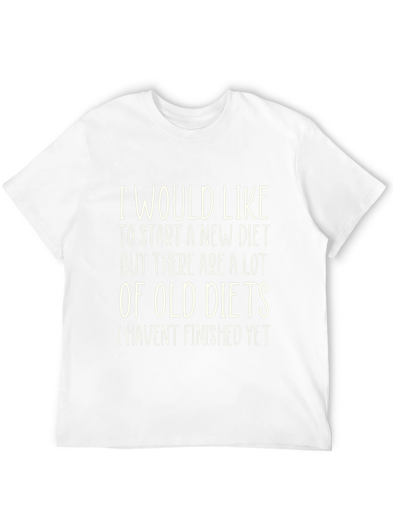 Funny Diet Slogan T-Shirt