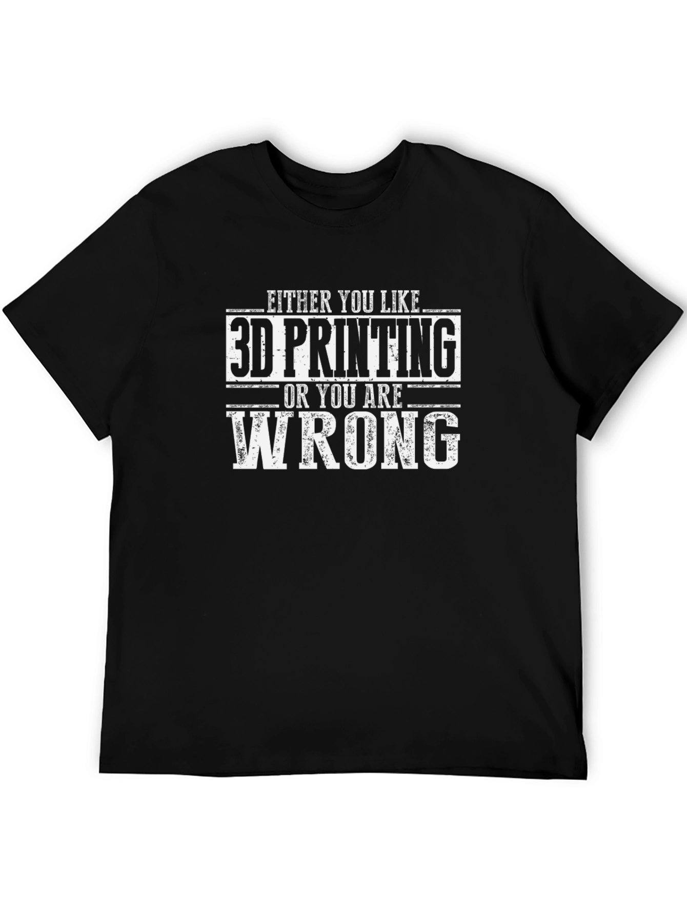 3D Printing T-Shirt Funny Slogan Tee