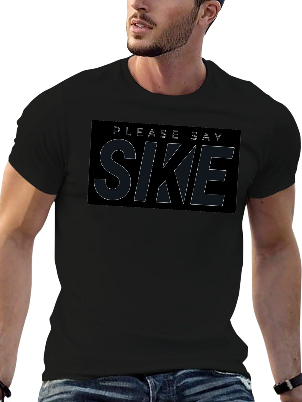 Please Say Sike T-Shirt - Comfortable Black Tee