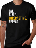 Eat Sleep Forecasting Repeat T-Shirt