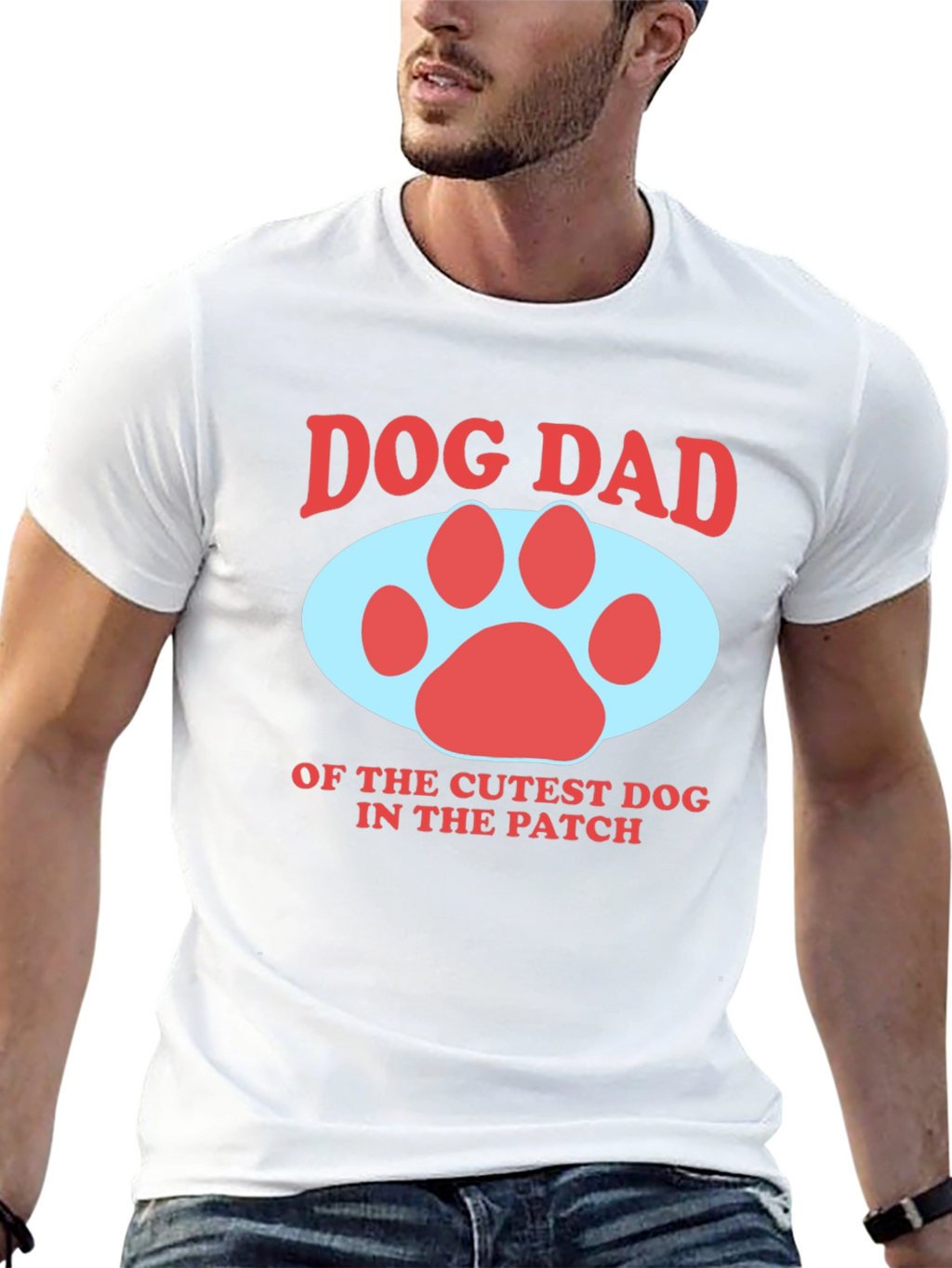 Dog Dad T-Shirt - Cutest Dog in the Patch