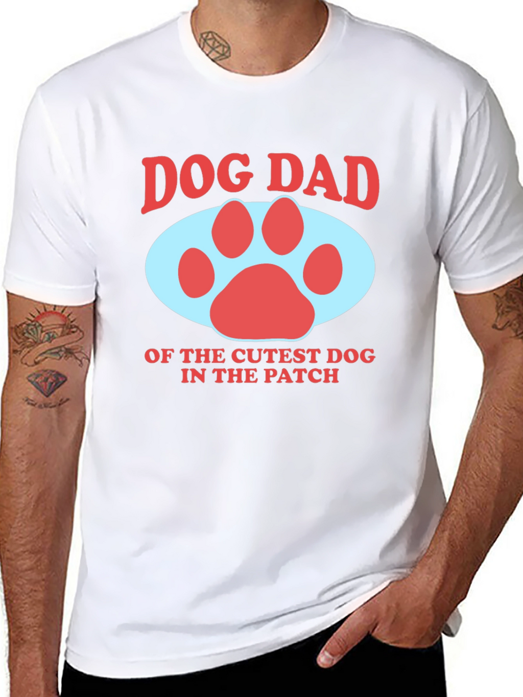 Dog Dad T-Shirt - Cutest Dog in the Patch