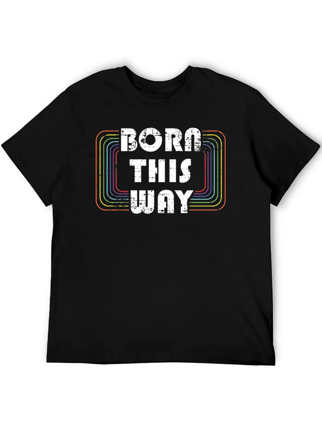 Born This Way Graphic T-Shirt