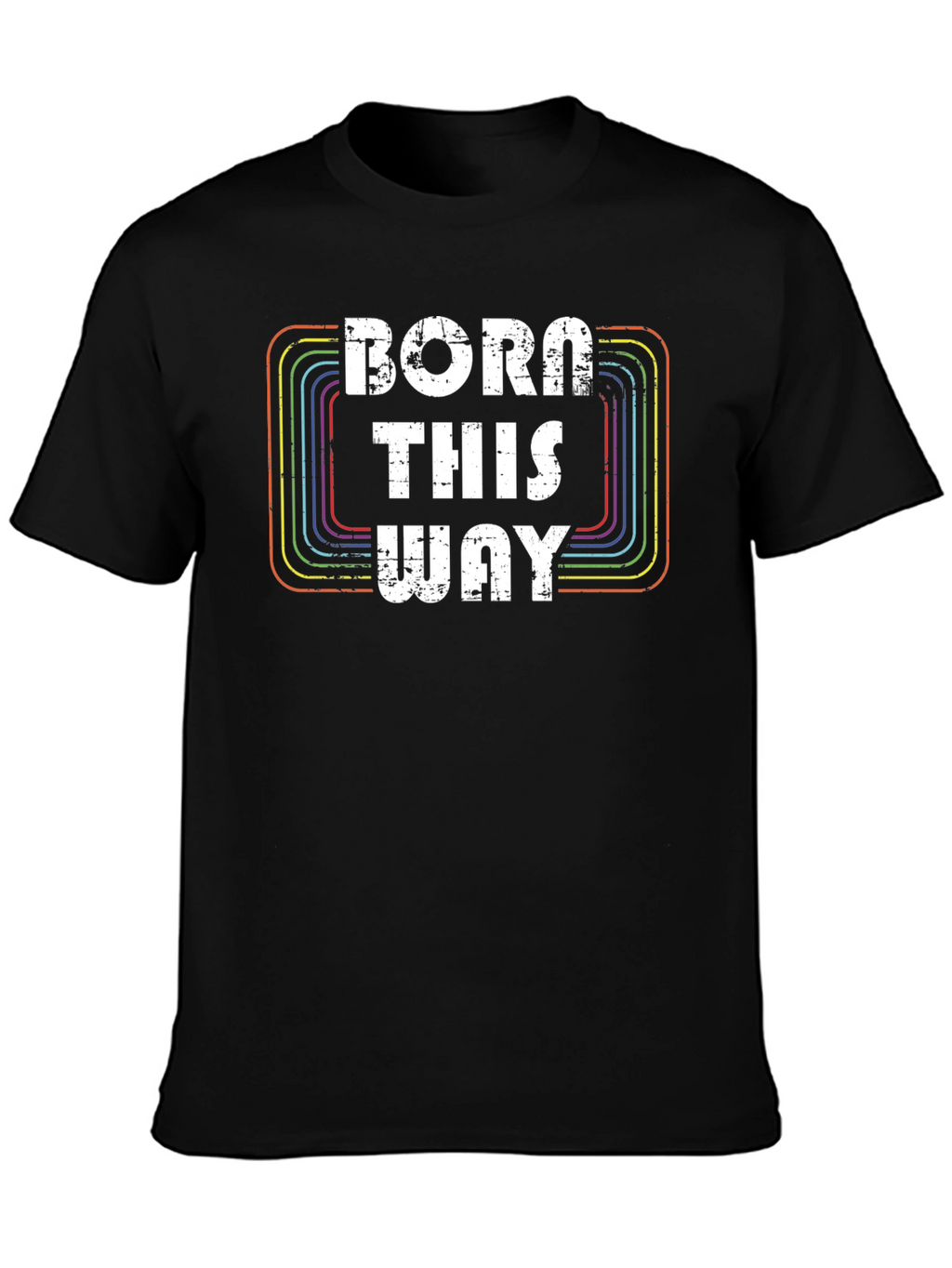 Born This Way Graphic T-Shirt