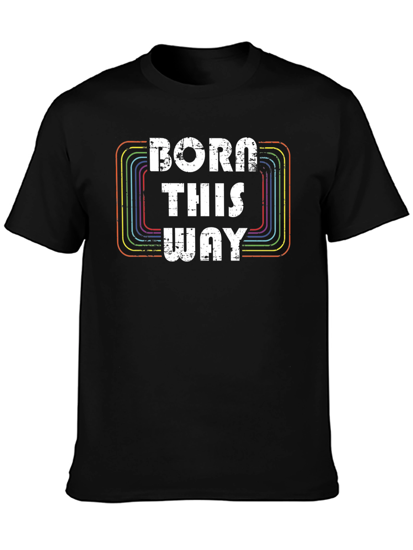 Born This Way Graphic T-Shirt