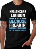 Healthcare Liaison Funny Job Title T-Shirt