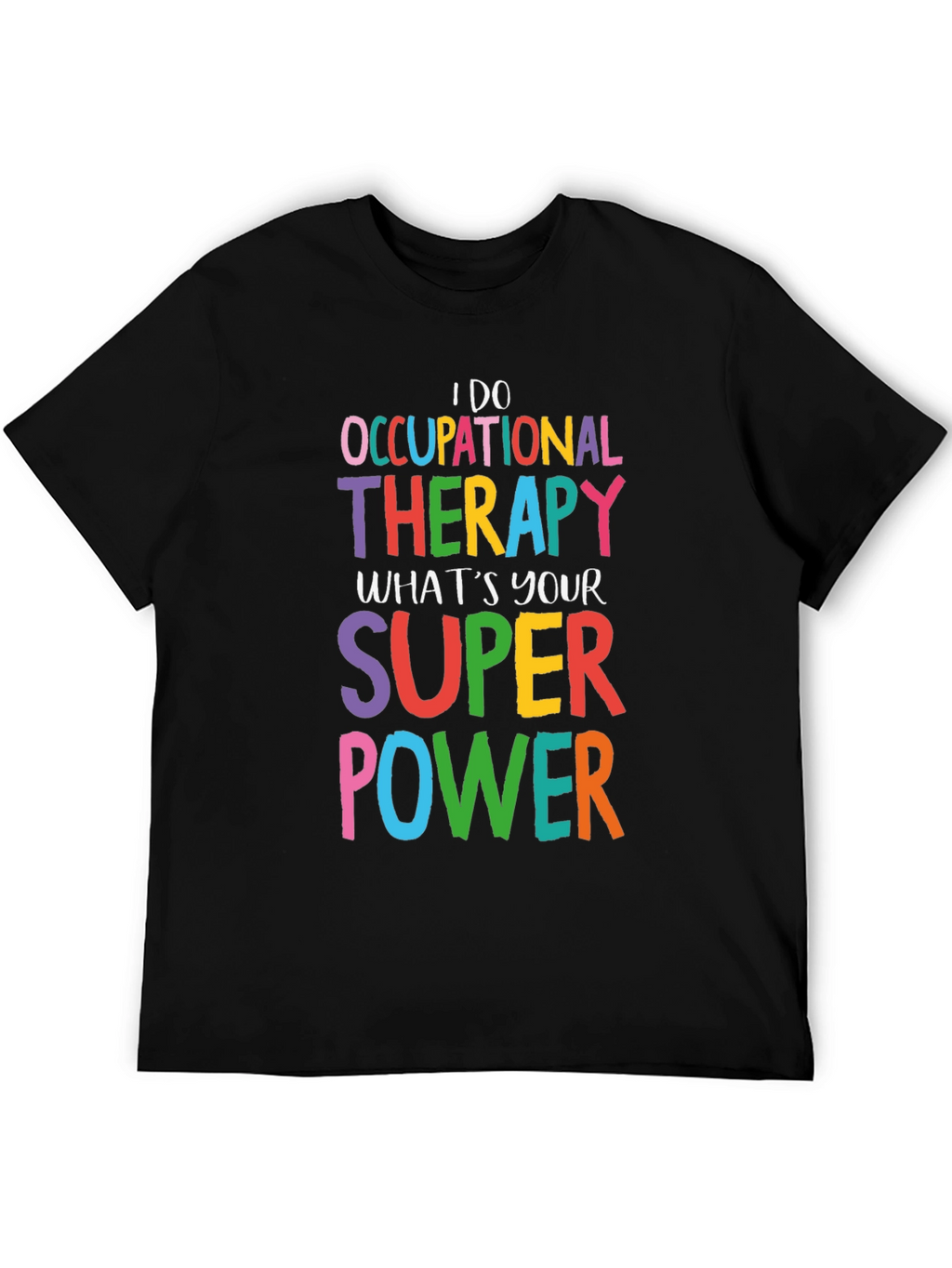 Occupational Therapy Superpower T-Shirt