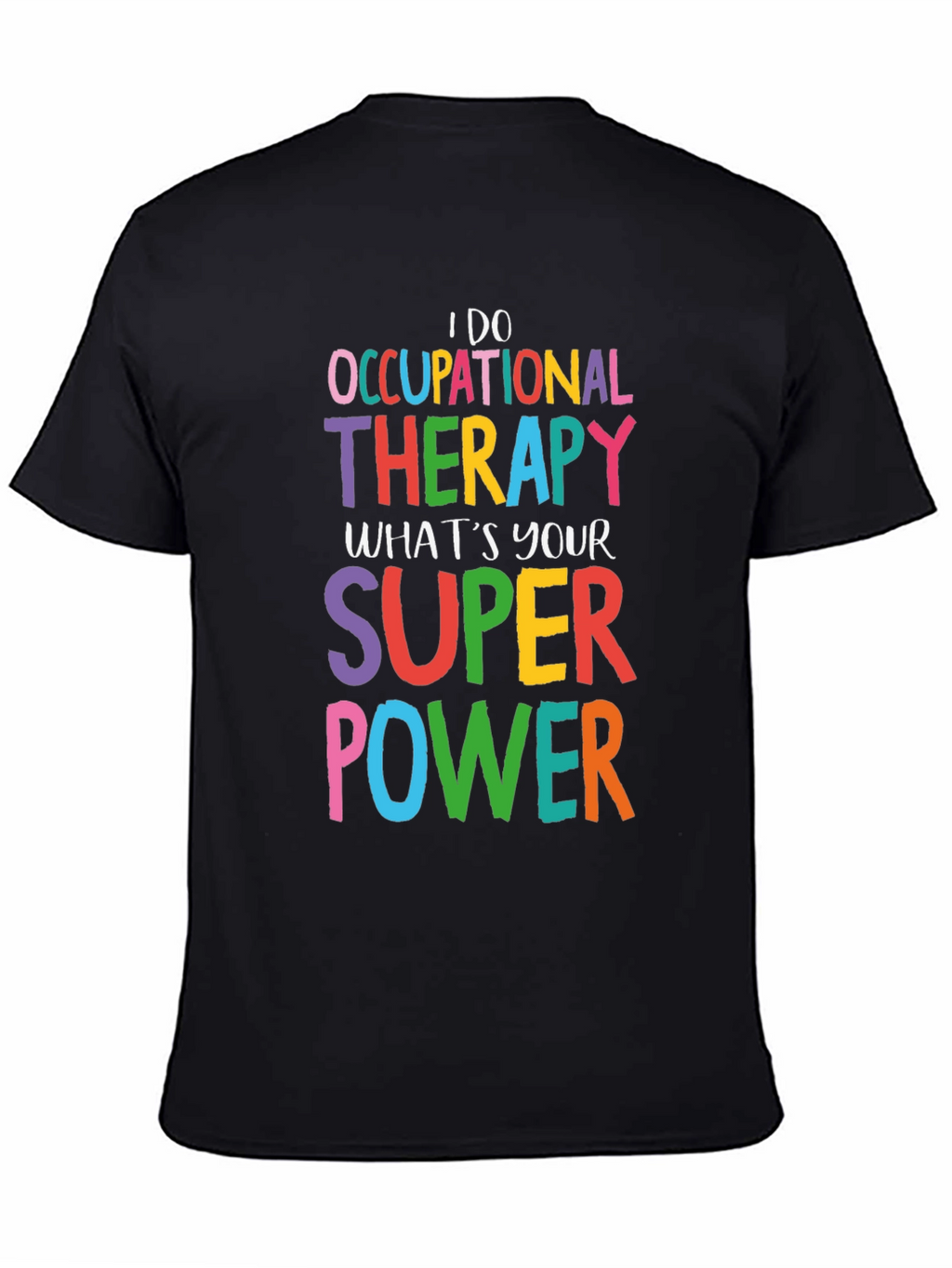 Occupational Therapy Superpower T-Shirt