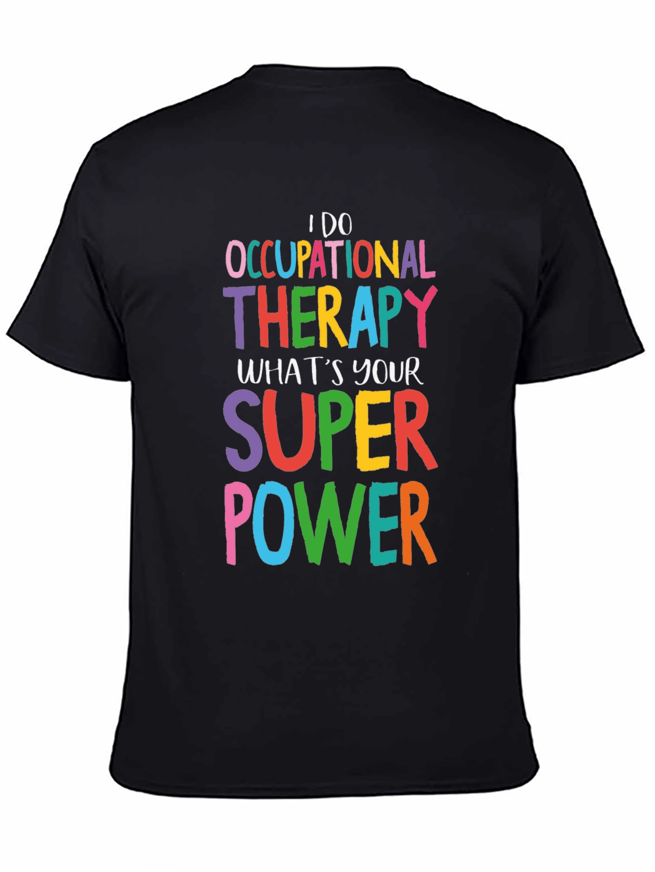 Occupational Therapy Superpower T-Shirt