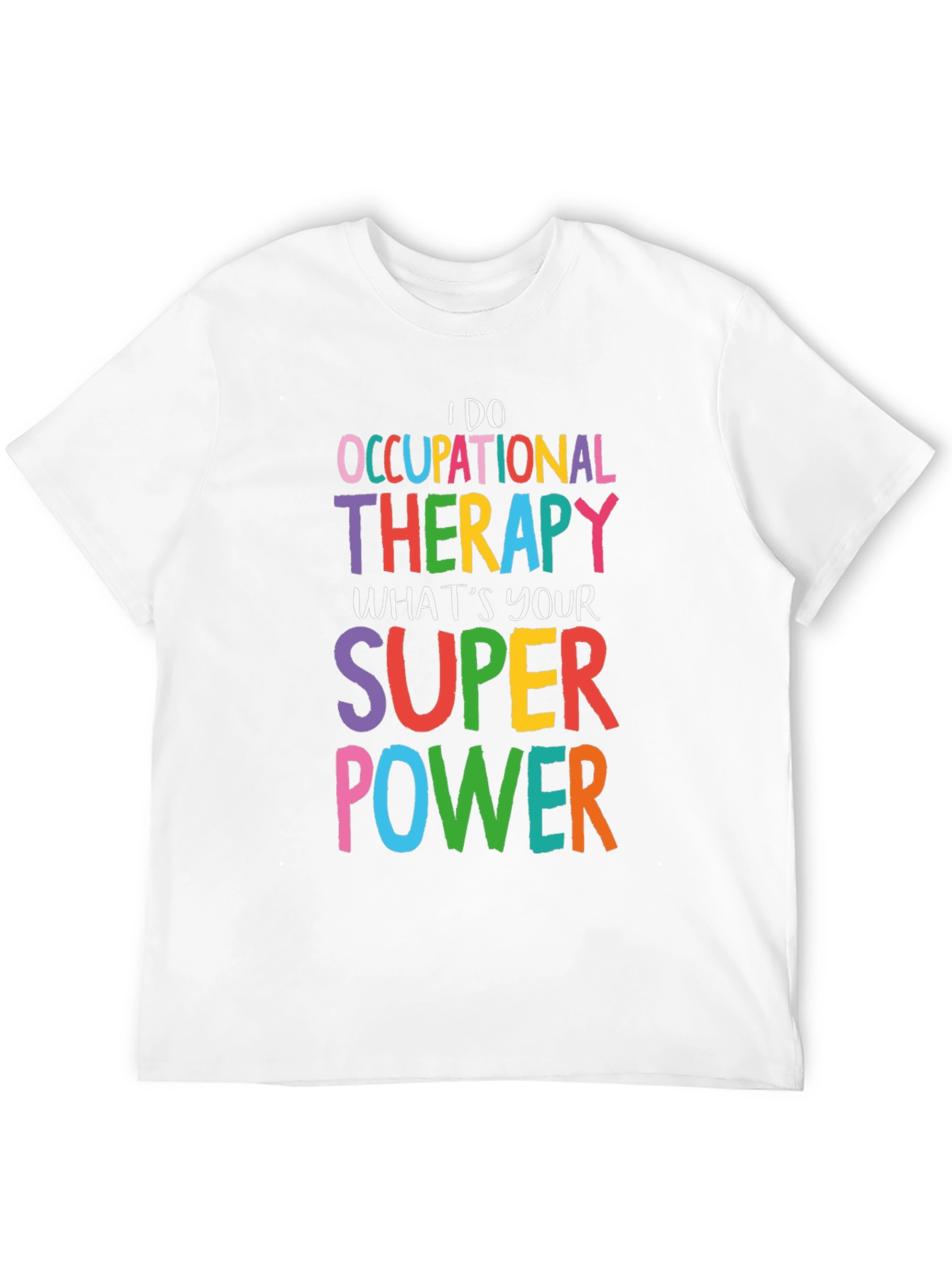 Occupational Therapy Superpower T-Shirt