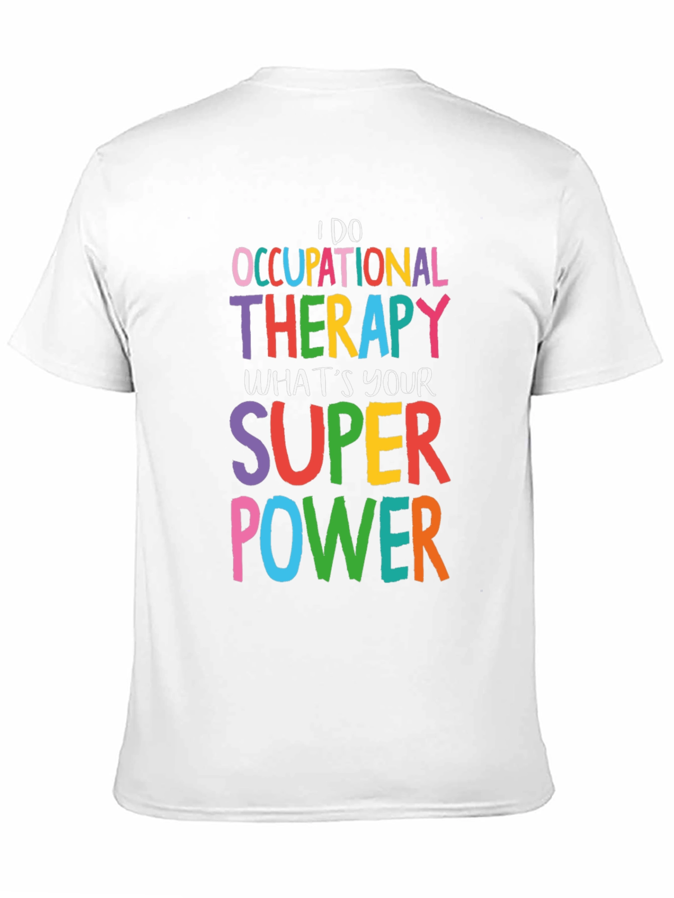 Occupational Therapy Superpower T-Shirt