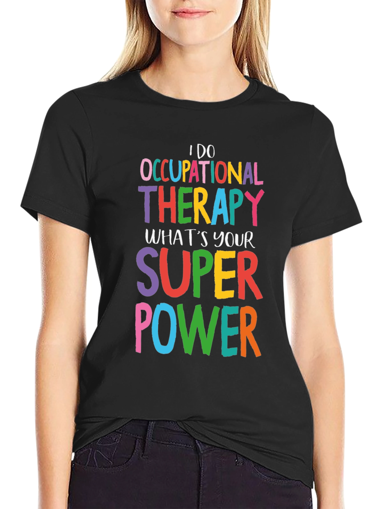 Occupational Therapy Superpower T-Shirt