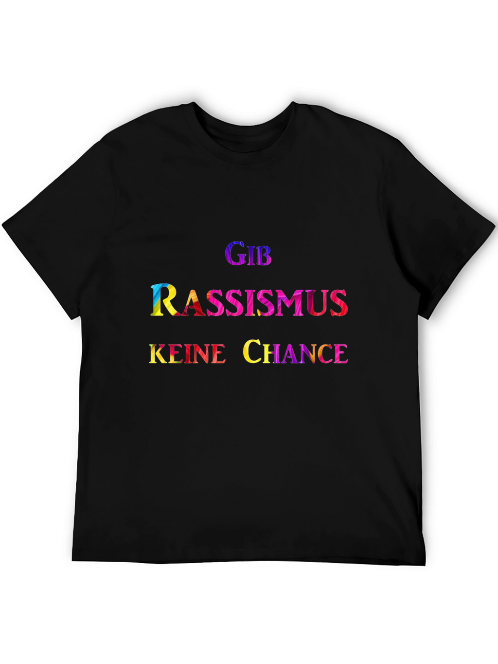 Give Racism No Chance - Graphic T-Shirt