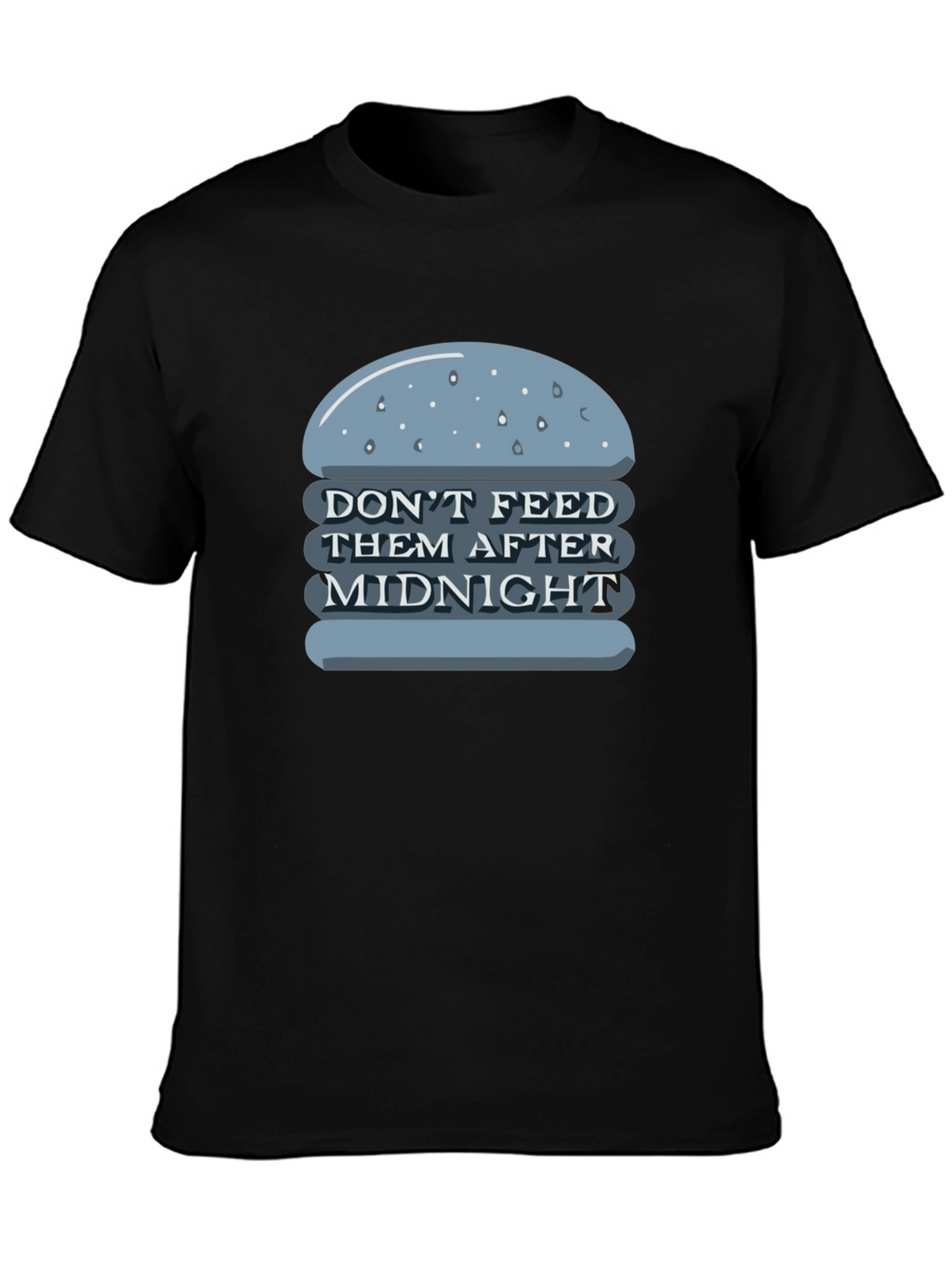 Dont Feed After Midnight T-Shirt