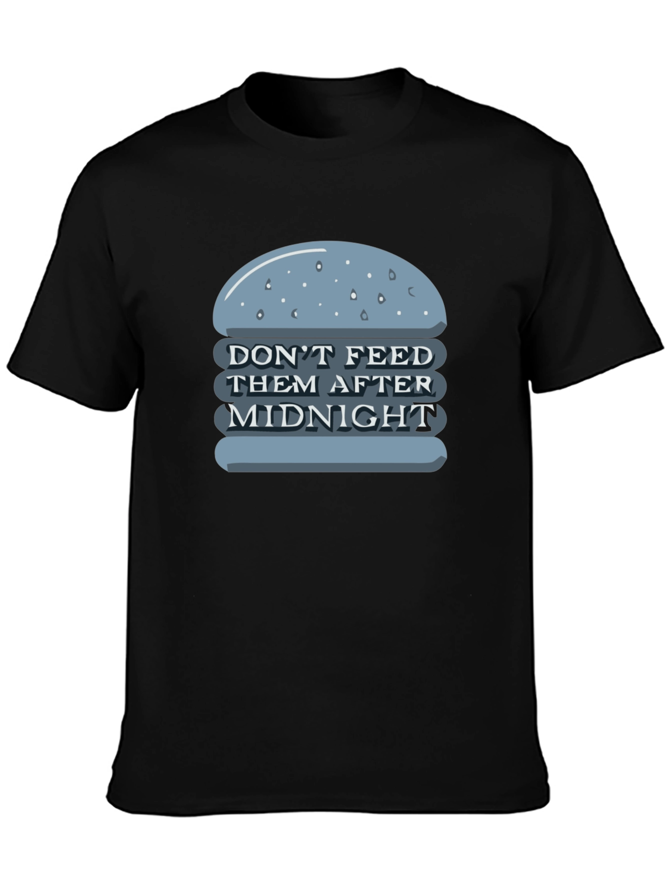 Dont Feed After Midnight T-Shirt