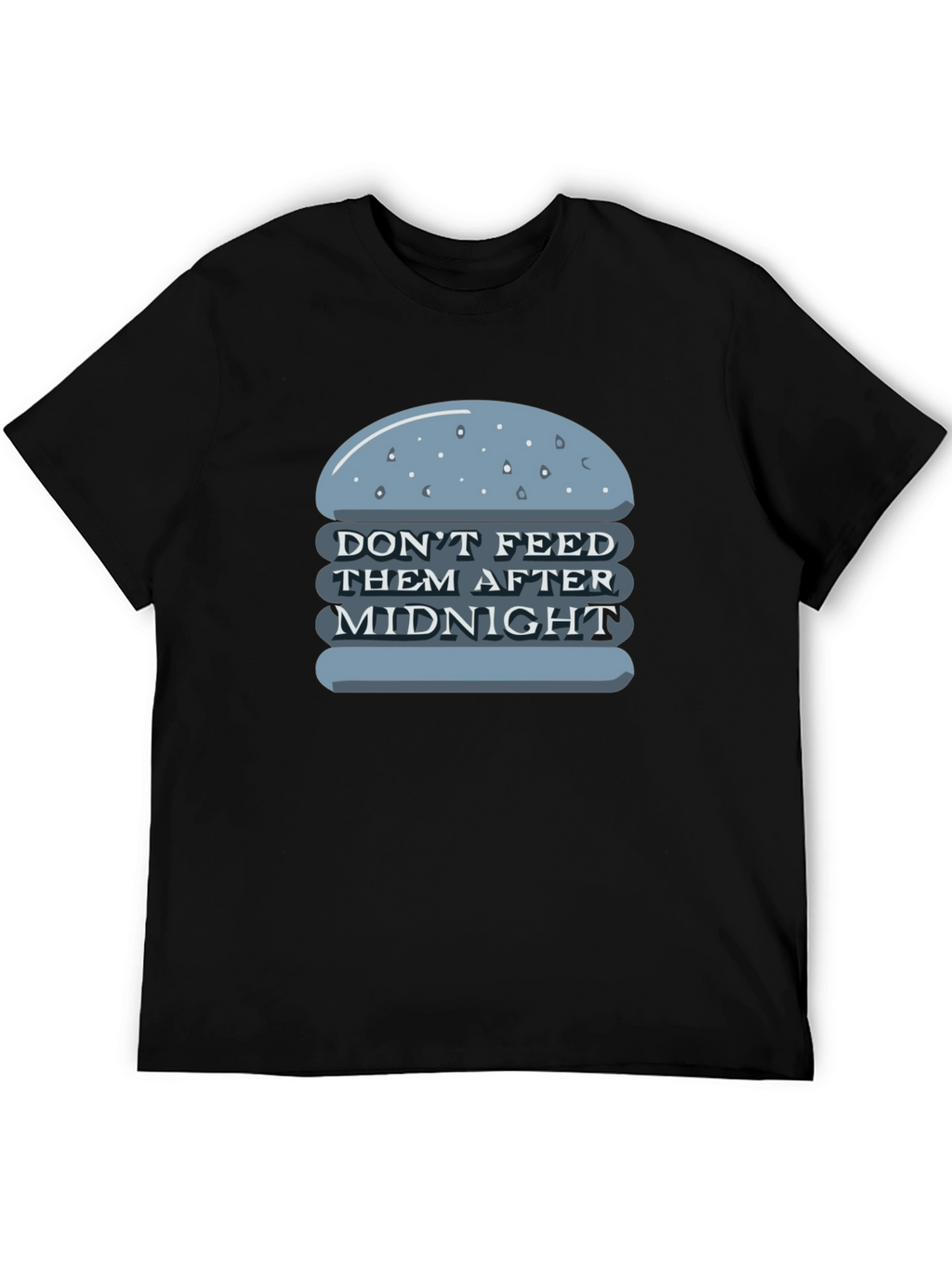 Dont Feed After Midnight T-Shirt