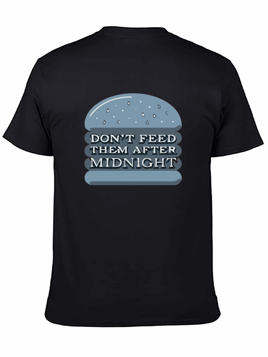 Dont Feed After Midnight T-Shirt
