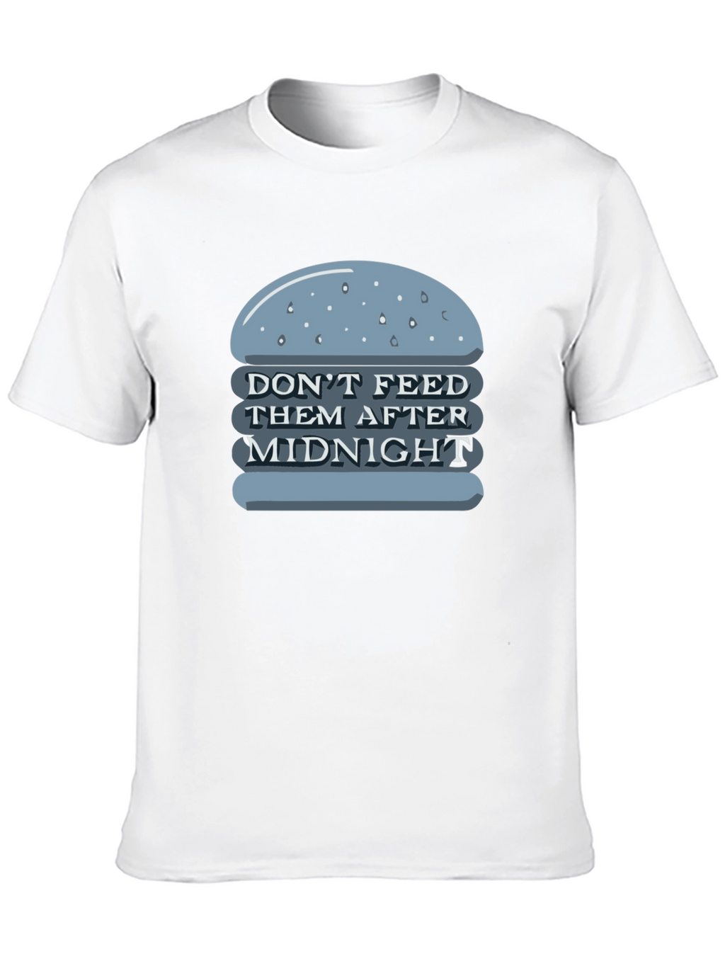Dont Feed After Midnight T-Shirt