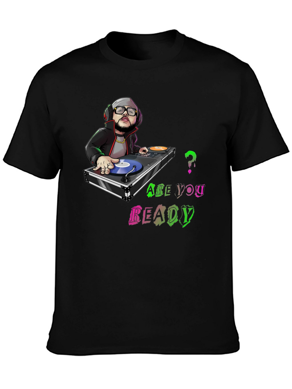 DJ Graphic Tee - Are You Ready?